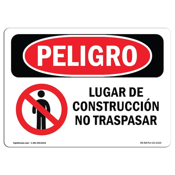 OSHA, Construction Site No Trespassing Spanish, 24in X 18in Rigid Plastic, OS-DS-P-1824-LS-1100